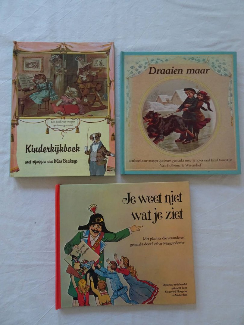 Dorrestijn, Hans, Mies Bouhuys & Lothar Meggendorfer. - Draaien maar. Een boek van vroeger, opnieuw gemaakt met rijmpjes van Hans Dorrestijn/ Kinderkijkboek. Een boek van vroeger opnieuw gemaakt. Met rijmpjes van Mies Bouhuys/ Je weet niet wat je ziet. Met plaatjes die veranderen, gemaakt door Loth...