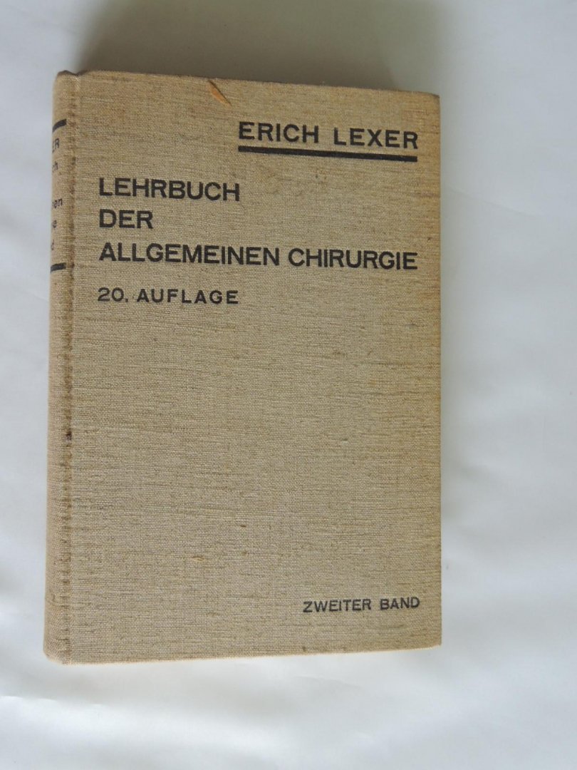 Lexer Erich - Lehrbuch der Allgemeinen Chirurgie