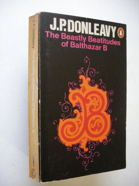 Donleavy, J.P. - The beastly Beatitudes of Balthazar B.