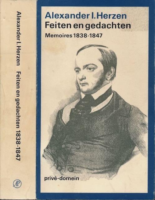 Herzen, Alexander I. - Feiten en Gedachten: Memoires 1838-1847.