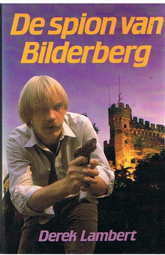 Lambert, Derek - De spion van Bilderberg