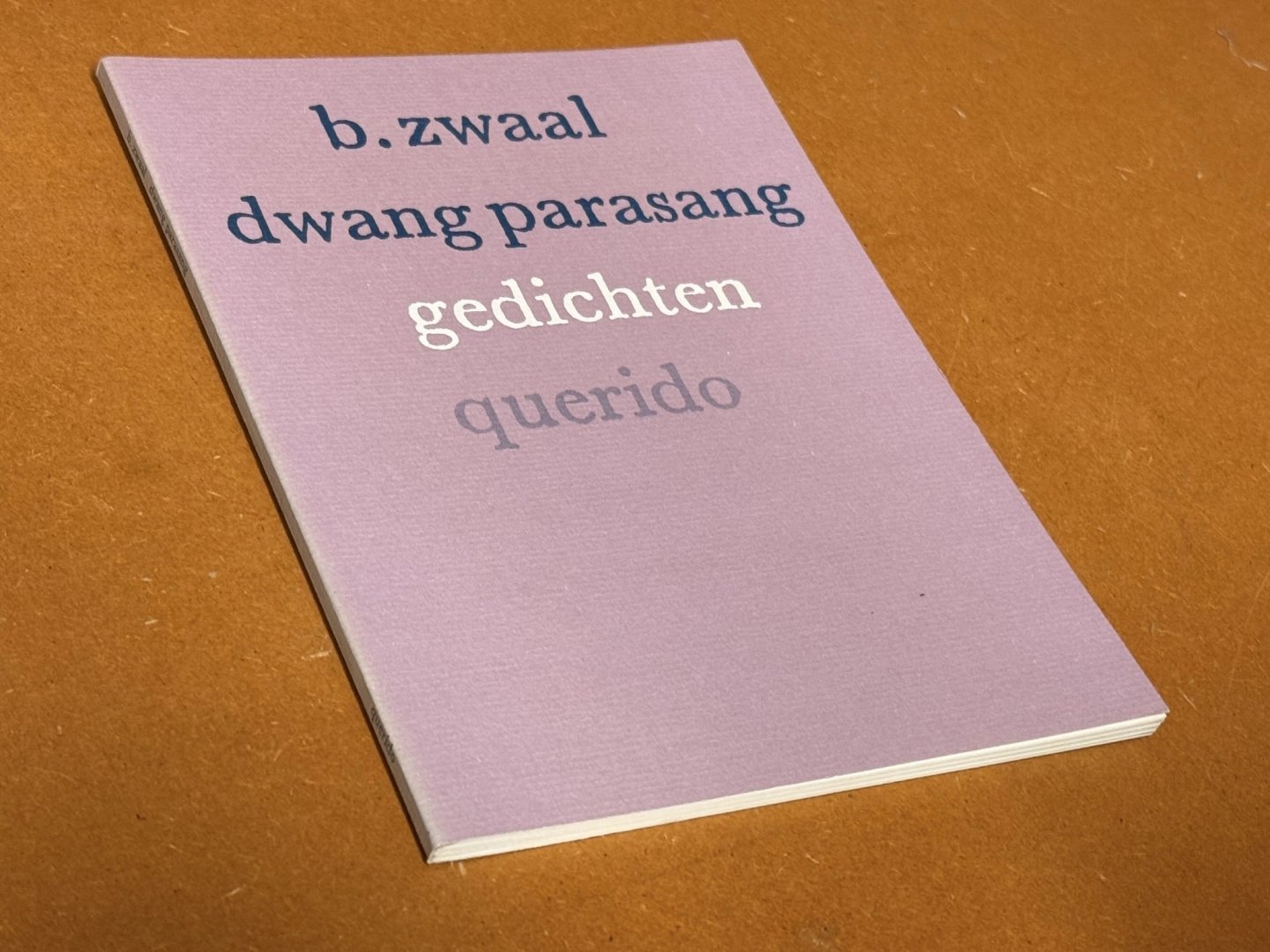 Ben Zwaal - Dwang Parasang, Gedichten