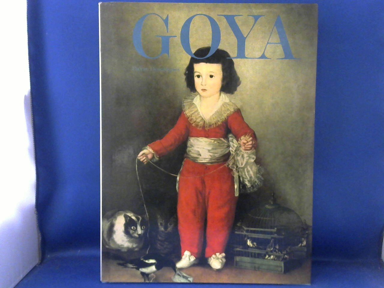 Descargues Pierre - Goya