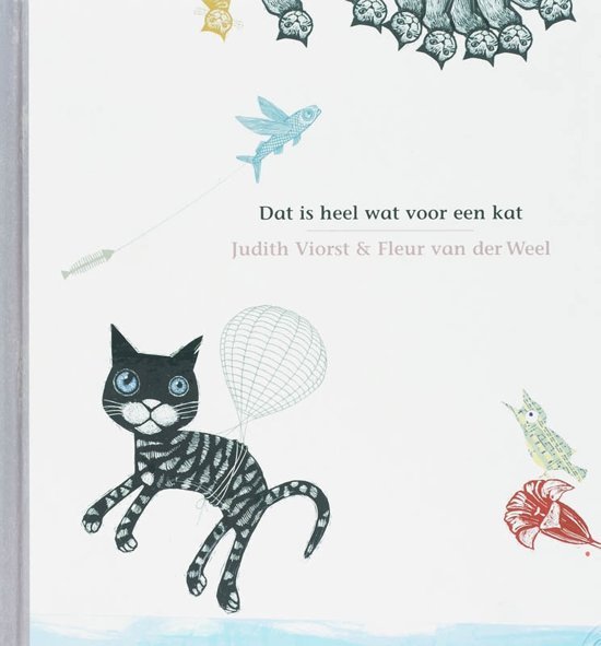 Viorst, Judith en Fleur van der Weel - Dat is heel wat voor een kat