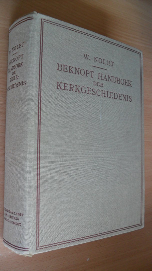 Nolet W. - Beknopt Handboek der Kerkgeschiedenis