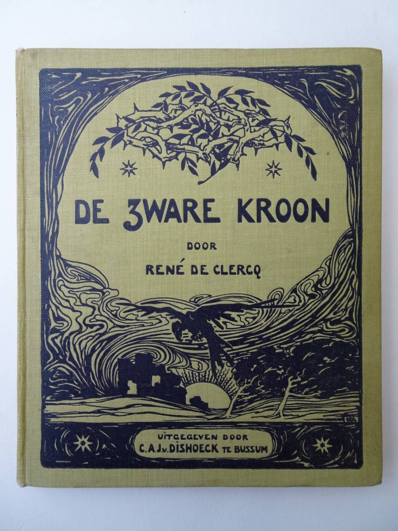 Clercq, René de. - De zware kroon. Verzen uit de oorlogstijd.
