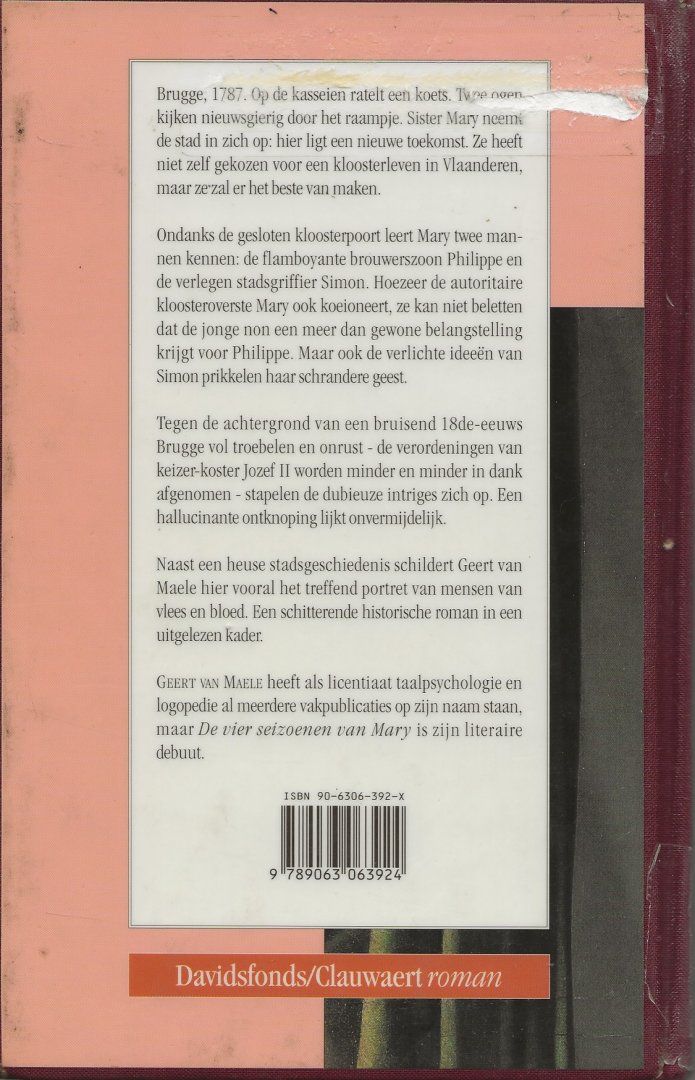Van Maele Mary en Geert Van Maele - DE VIER SEIZOENEN VAN MARY * een jonge engelse non wordt in 1787 naar brugge overgeplaatst waar zij twee mannen leert kennen,hetgeen van grote invloed is op haar verdere leven