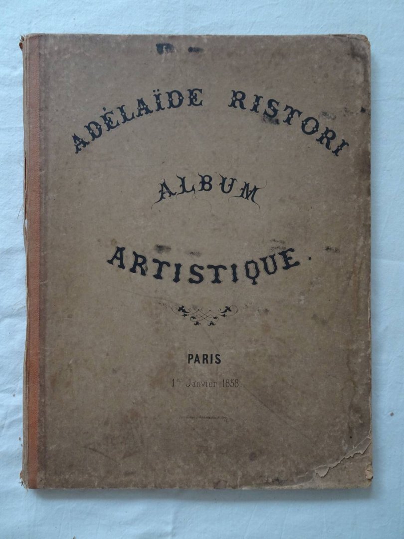 (Ristori, Adelaïde). - Adelaïde Ristori; Album artistique.