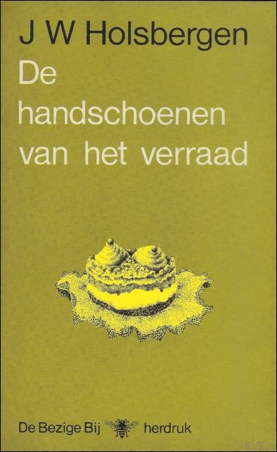 Holsbergen, J.W. - handschoenen van het verraad.