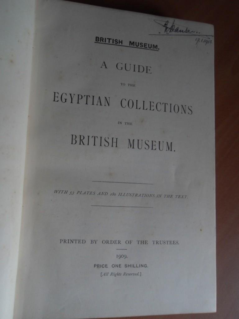 Wallis Budge, E.A. (preface) - A guide to the Egyptian collections in the British Museum