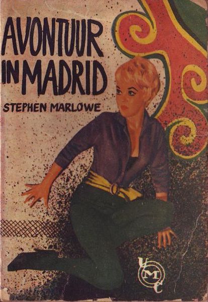 Marlowe, Stephen - Avontuur in Madrid