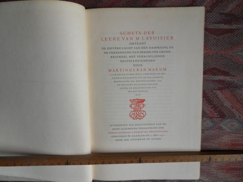 Marum, Martinus van. - Schets der Leere van M. Lavoisier. [ Beperkte oplage van 300 exemplaren ].