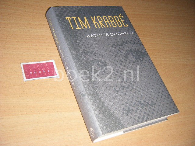 Tim Krabbé - Kathy's dochter roman