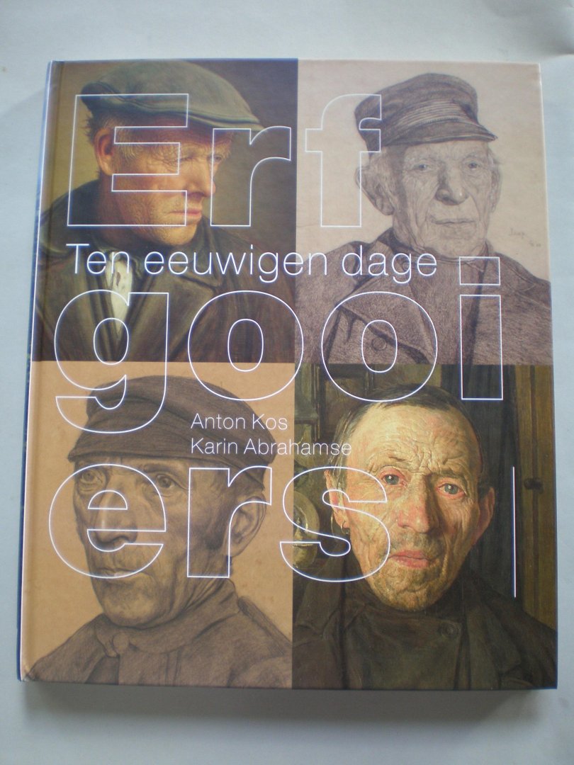 Anton Kos / Karin Abrahamse - Erfgooiers - Ten eeuwigen dage