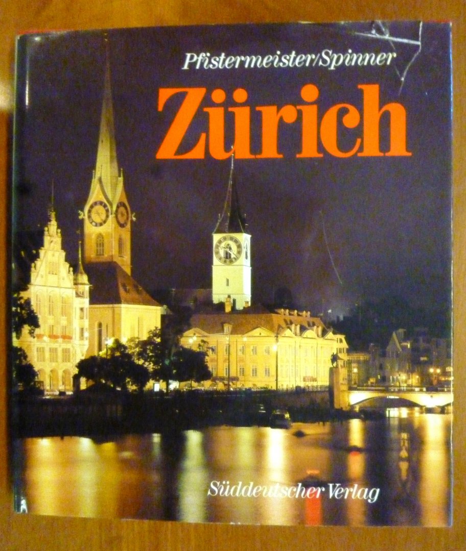 Pfistermeister/ Spinner - Zurich