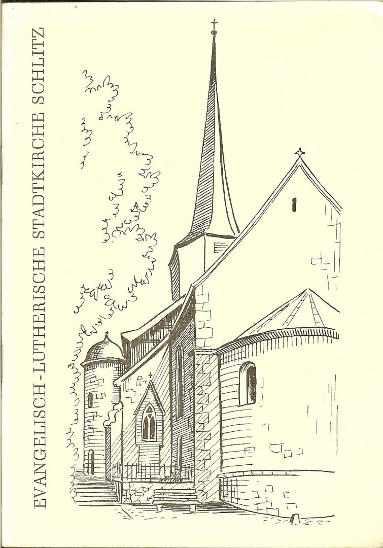 Dachert Jakob - Evangelisch - Lutherische StadtKirche Schlitz  Zur 1150-Jahrfeier de Stadtkirche Schlitz