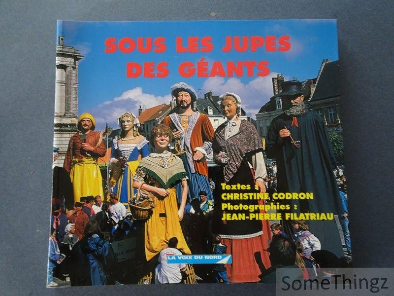 Filatriau, Jean-Pierre (photo.) / Codron, Christine (texte). - Sous les jupes des géants.