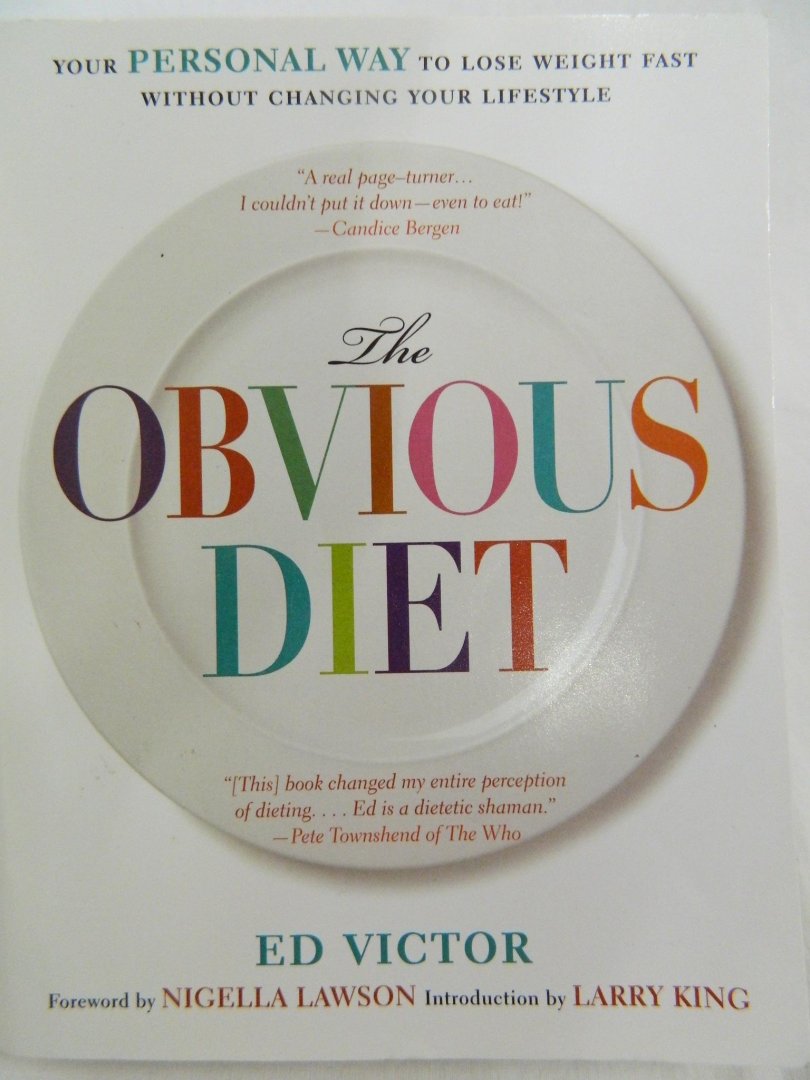 Victor, Ed - The obvious diet - your personal way to lose weight fast without changing your lifestyle