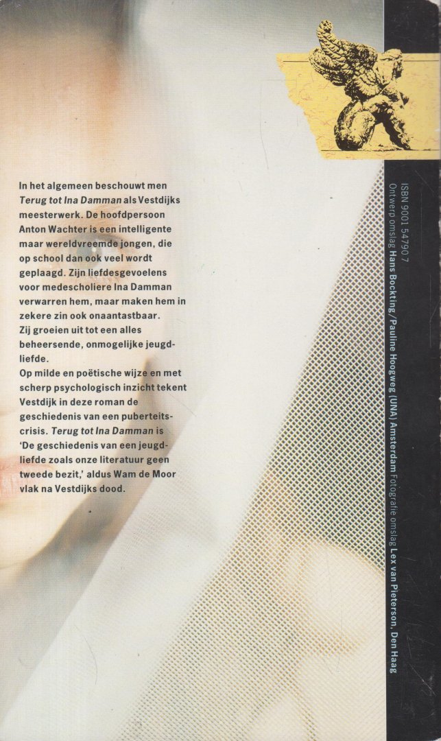 Vestdijk (Harlingen, 17 oktober 1898 - Utrecht, 23 maart 1971), Simon - Terug tot Ina Damman - De geschiedenis van een jeugdliefde