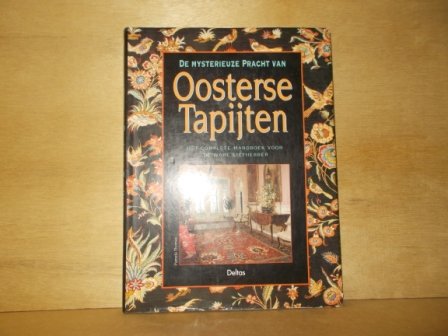 Thomas, Pamela - De mysterieuze pracht van Oosterse tapijten het complete handboek voor de ware liefhebber