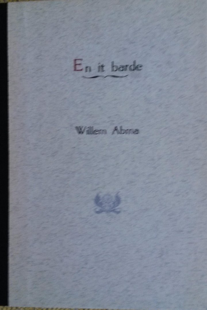Abma, Willem - En it barde
