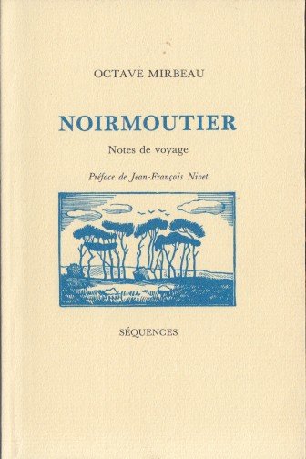 Mirbeau, Octave - Noirmoutier. Notes de voyage.
