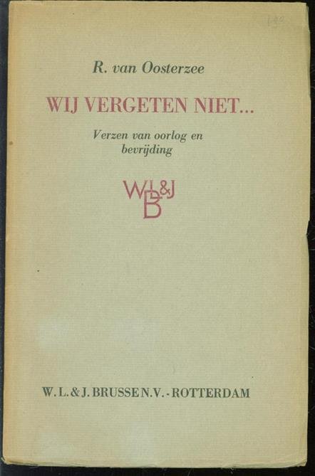 Oosterzee, R. van - Wij vergeten niet..., verzen van oorlog en bevrijding