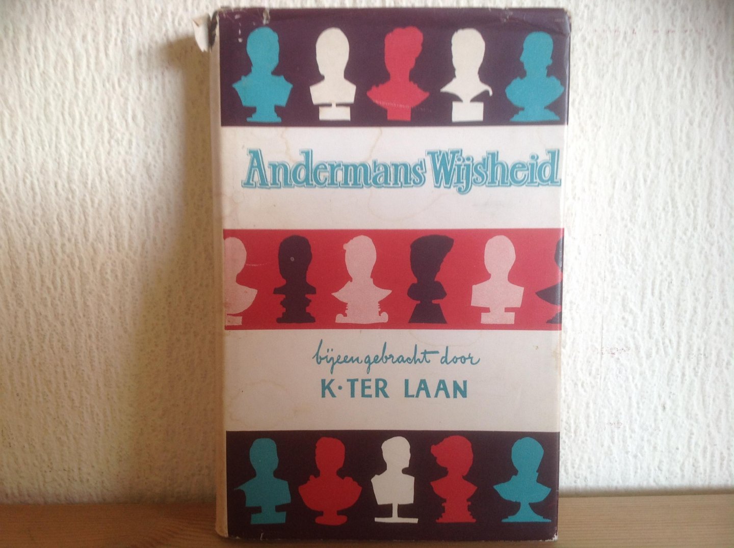 K ter Laan - Andermans wijsheid