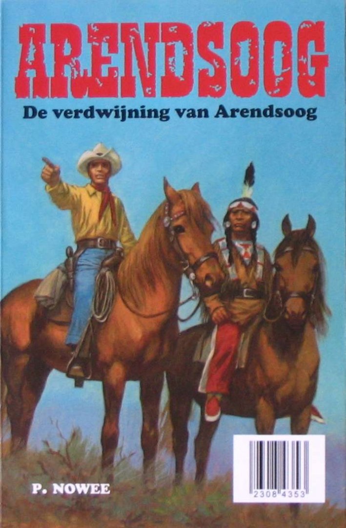 Nowee, P. - 2 boeken: Good luck, Arendsoog + De verdwijning van Arendsoog