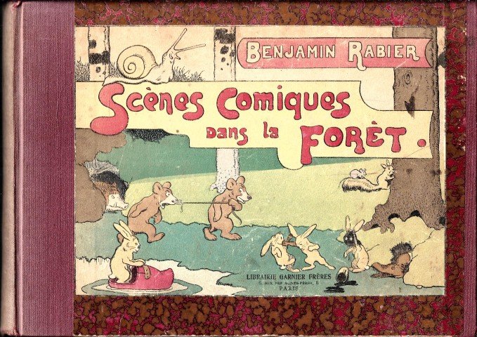 Rabier, Benjamin (1864-1939). Auteur du texte - Scenes comiques dans la foret /Benjamin Rabier