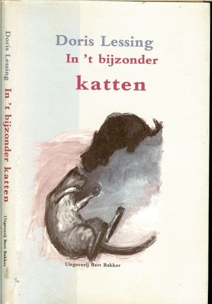 Lessing, Doris ..  met illustraties van Maus Slangen en Vertaald door Aris J.  van  Braam - In 't bijzonder katten