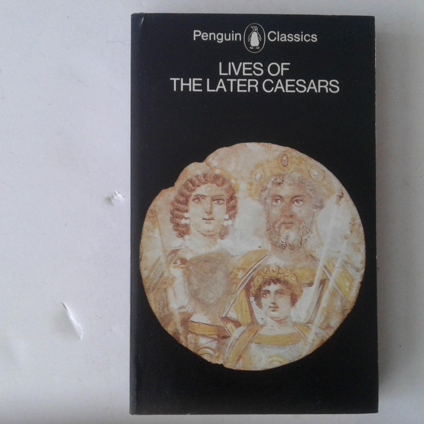 Radice, Betty (editor) - Lives of the Later Caesars