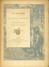 MAUPASSANT, GUY DE - Le rosier de Madame Husson