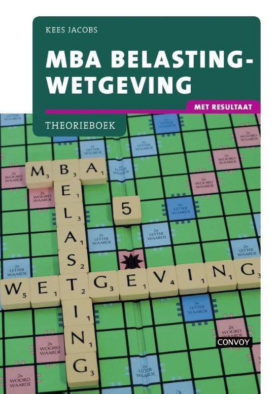 Jacobs, Kees - MBA Belastingwetgeving 2015-2016 Theorieboek