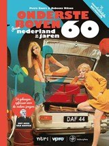 Ondersteboven - jouw Nederland in de jaren 60