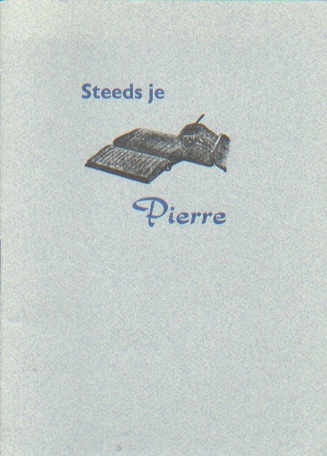 Dubois, Pierre H. - Steeds je Pierre. Een brief van Pierre H. Dubois aan Jan Greshoff.