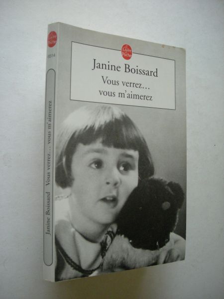 Boissard, Janine - Vous verrez -... vous m´aimerez, recit d´enfance de Janine Boissard