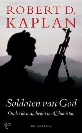 Robert D. Kaplan - Soldaten van God