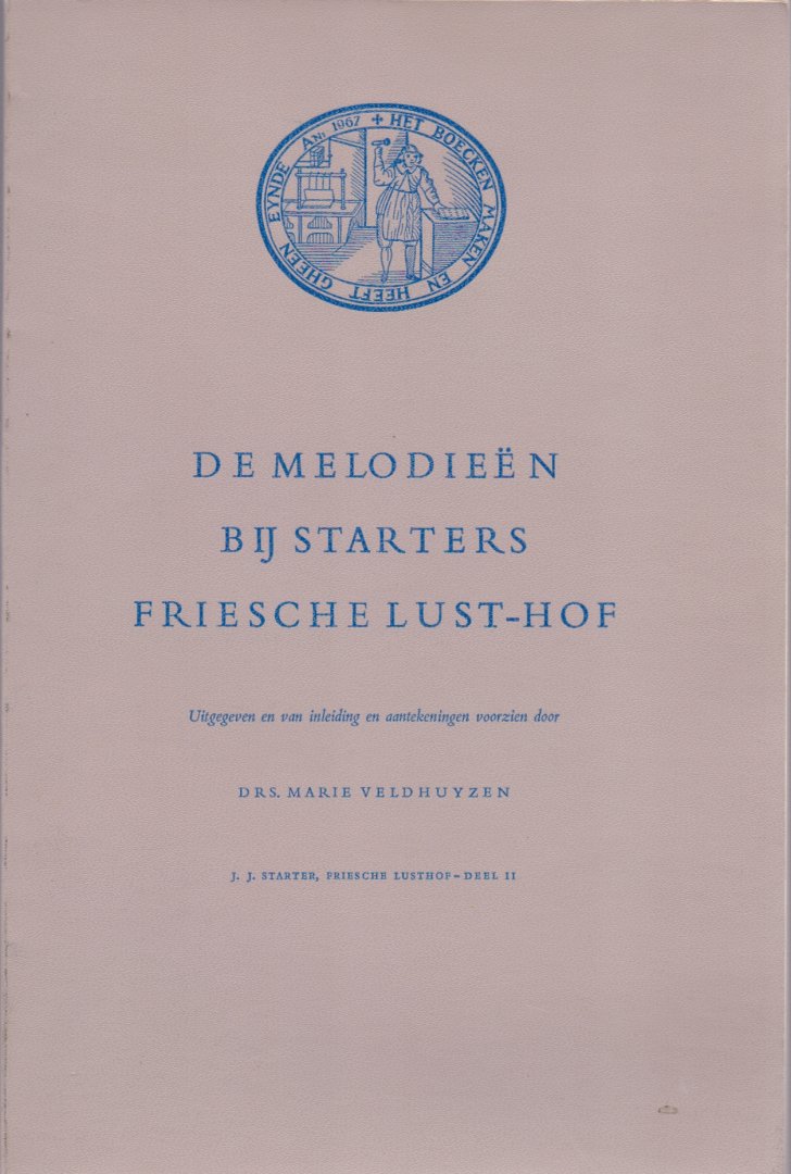Starter,J.J. (1241) - Friesche Lust-Hofdeel 1 Teksten, met Melodieen.