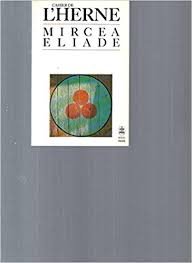 Eliade, Mircea - Cahier de L'herne