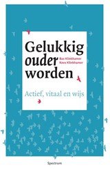 Gelukkig ouder worden - actief, vitaal en wijs