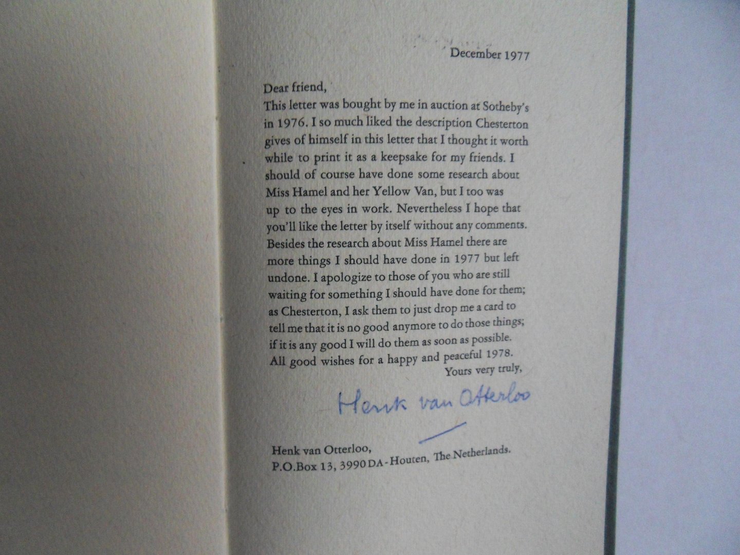 Chesterton, G.K. [ GESIGNEERD door de drukker onder het colophon ]. - The Idleness of G.K.C. ( a letter).  [ Beperkte oplage voor de vrienden en relaties van de drukker ].