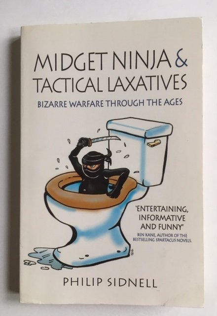 Midget Ninja and Tactical Laxatives / Bizarre Warfare Through the Ages