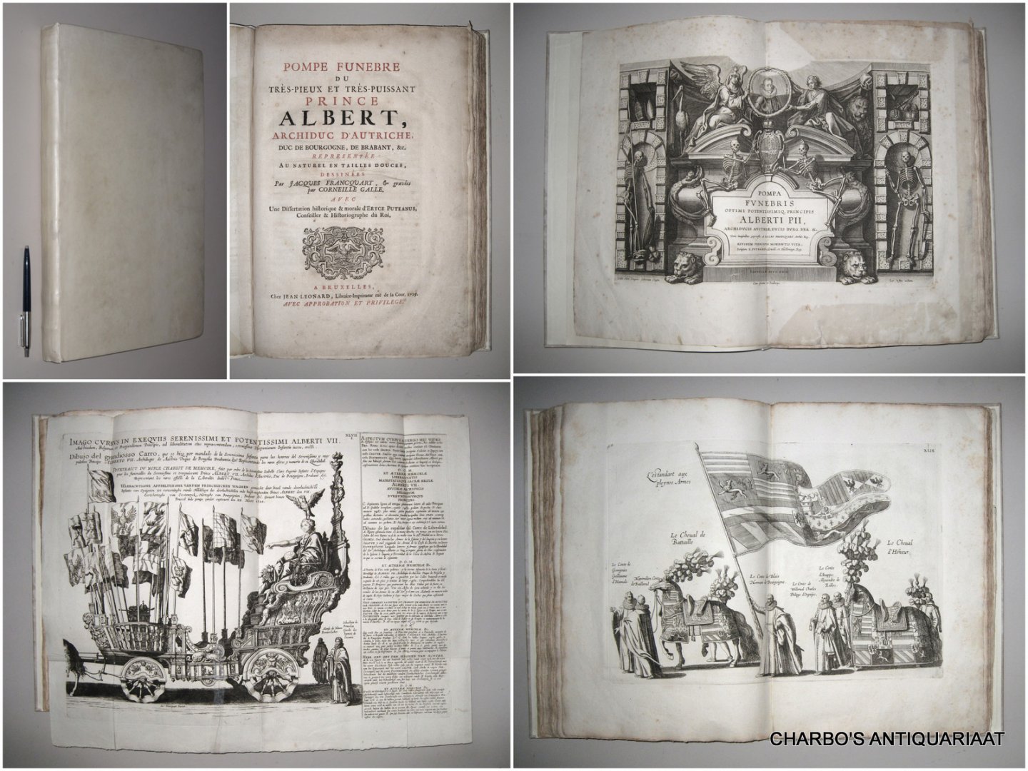 PUTEANUS, ERYCE, FRANCQUART, JACQUES & GALLE, CORNEILLE, - Pompe funèbre du très-pieux et très puissant prince Albert, archiduc d'Autriche, duc de Bourgogne, de Brabant, &c., représentée au naturel en tailles douces, dessinées par Jacques Francquart et gravées par Corneille Galle. Avec une disserta...