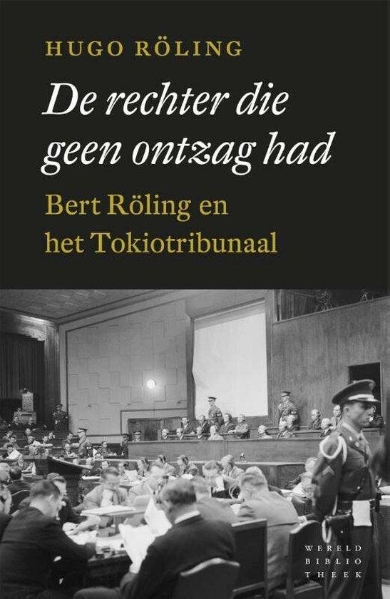 Hugo Röling - De rechter die geen ontzag had
