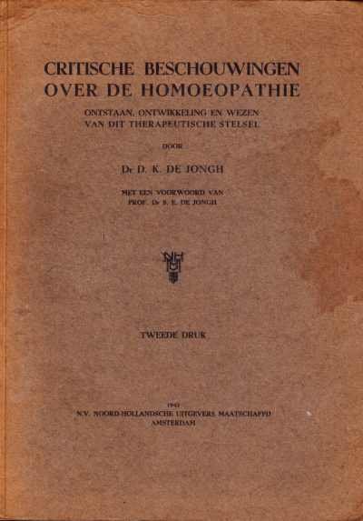 Dr. D.K. de Jongh - Critische beschouwingen over de homoeopathie