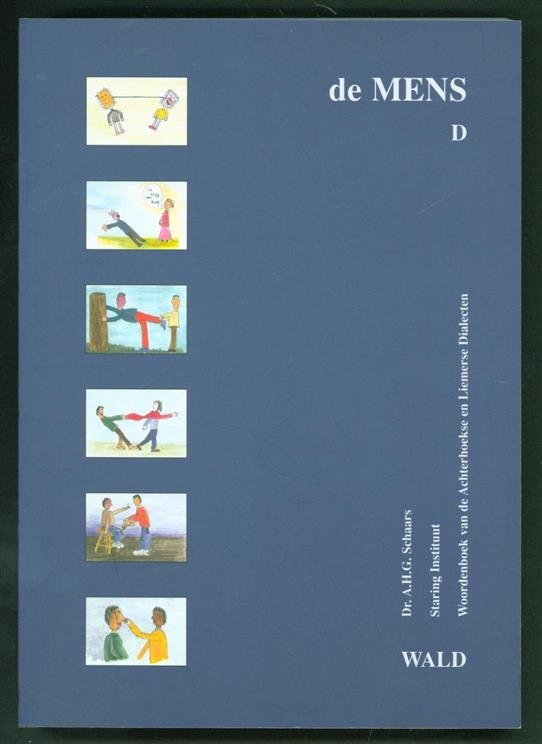 Berns, J.B., Schaars, A.H.G., Stichting Staring Instituut, Mr. H.J. Steenbergenstichting - Woordenboek van de Achterhoekse en Liemerse dialecten : WALD. [3]: De mens