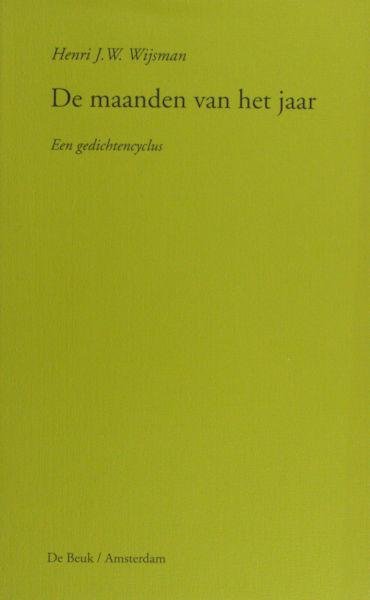 Wijsman, Henri J.W. - De maanden van het jaar. Een gedichtencycus