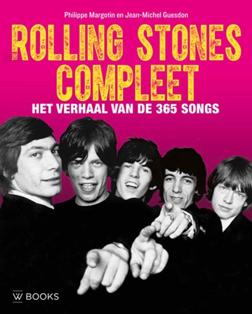 Philippe Margotin ; Jean-Michel Guesdon - The Rolling Stones compleet