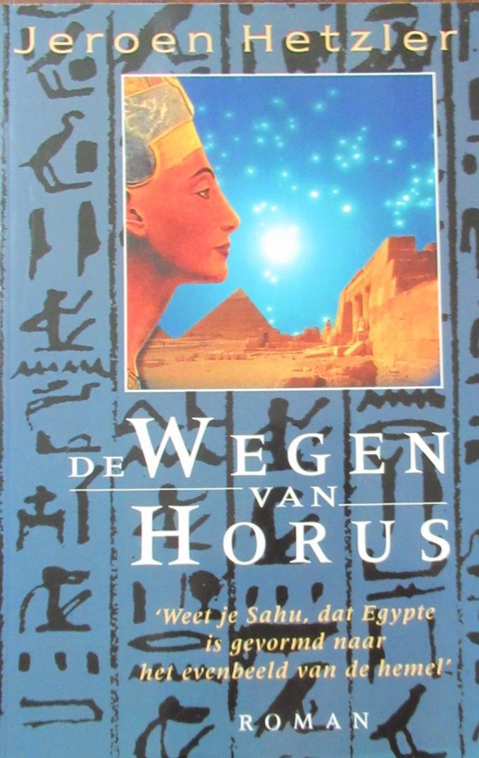 Hetzler, Jeroen - De wegen van Horus